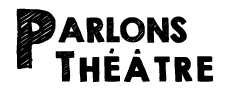 Parlons Théâtre